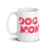 Dog Mom - Pink Mug Mugs 
